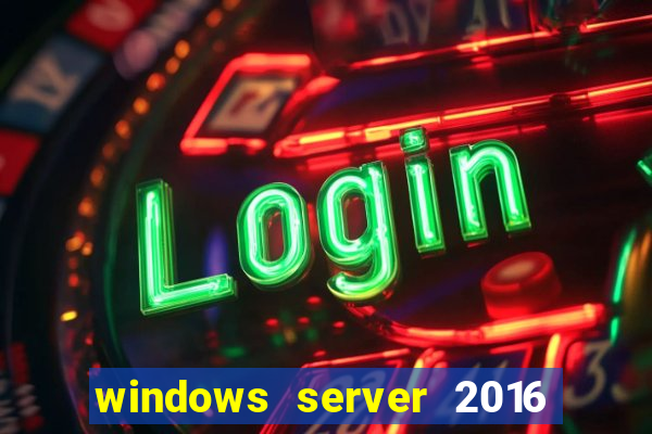 windows server 2016 download iso pt br